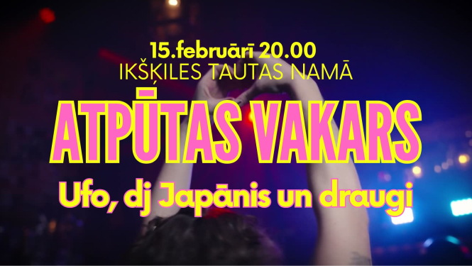 ATPŪTAS VAKARS ar UFO, DJ Japāni un draugiem Ikšķilē