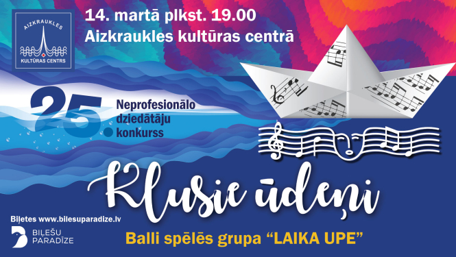 Neprofesionālo dziedātāju konkurss KLUSIE ŪDEŅI