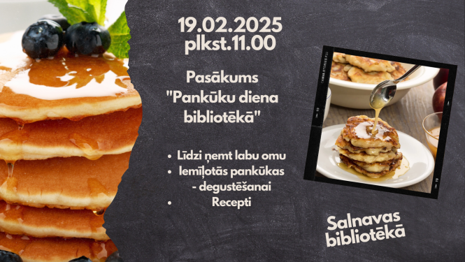 Pasākums “Pankūku diena bibliotēkā” Salnavas pagasta bibliotēkā