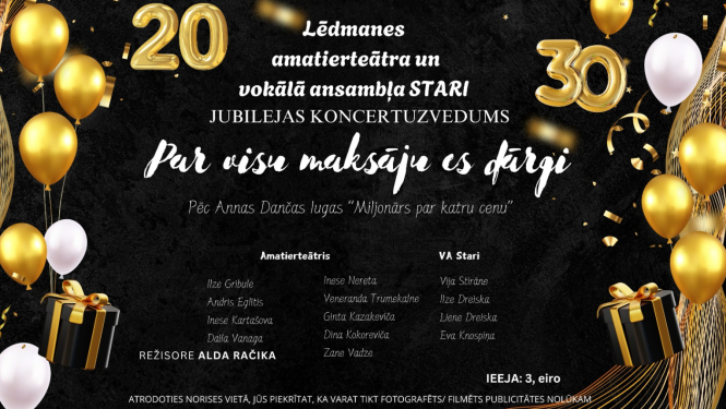 Lēdmanes amatierteātra un vokālā ansambļa STARI jubilejas koncertuzvedums “Par visu maksāju es dārgi” Suntažos