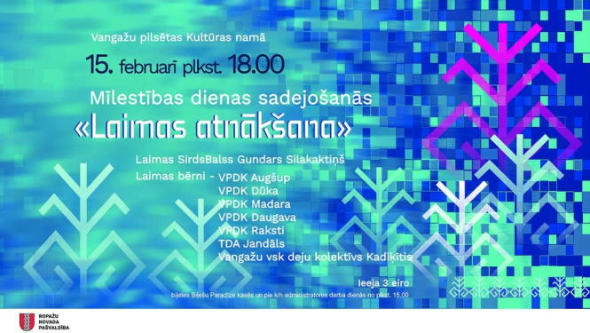 Mīlestības dienas sadejošanās “Laimas atnākšana” Vangažu pilsētas Kultūras namā