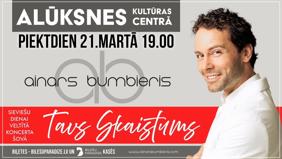 AINARS BUMBIERIS Sieviešu dienai veltītā koncertā TAVS SKAISTUMS