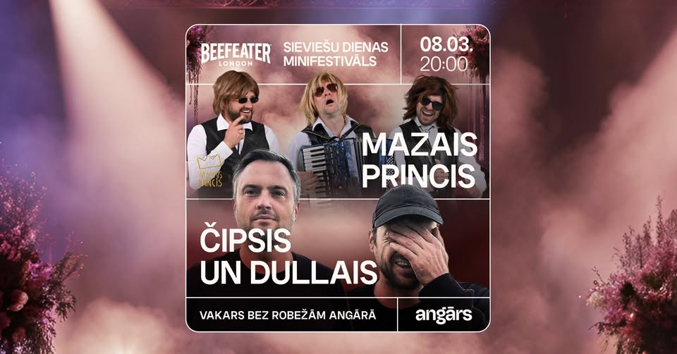 Sieviešu dienas Minifestivāls: Mazais Princis // Čipsis un Dullais