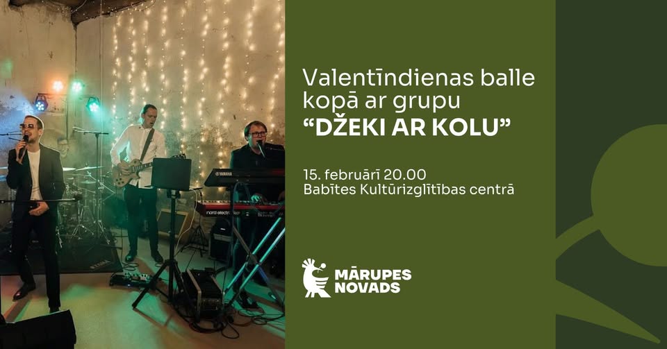 Valentīndienas balle kopā ar grupu “Džeki ar kolu” Piņķos