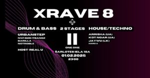 XRAVE 8 @ ONE ONE / 2 STAGES