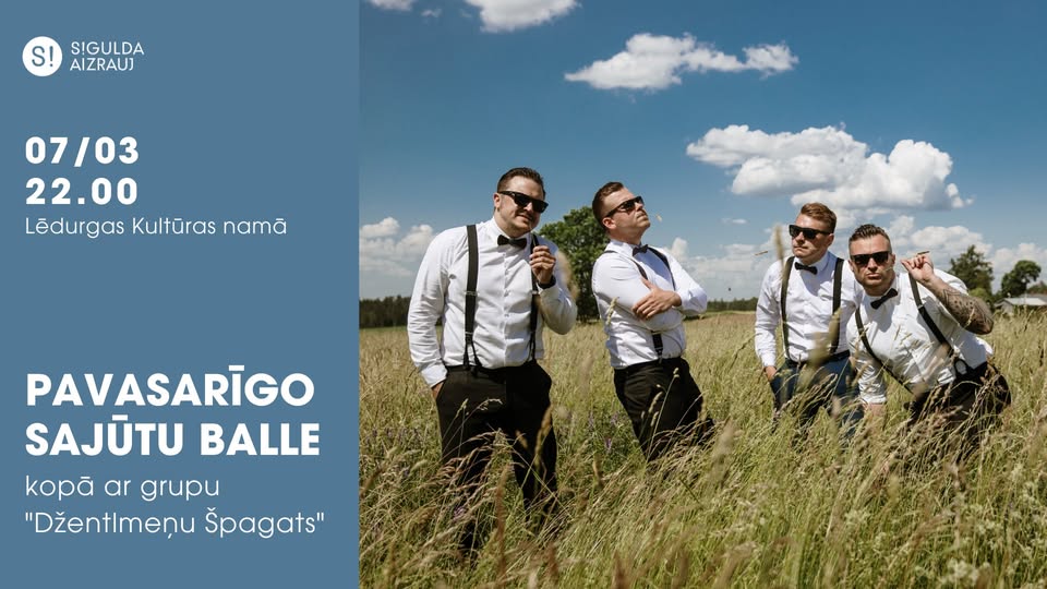 Pavasarīgo sajūtu balle ar grupu “Džentlmeņu Špagats”