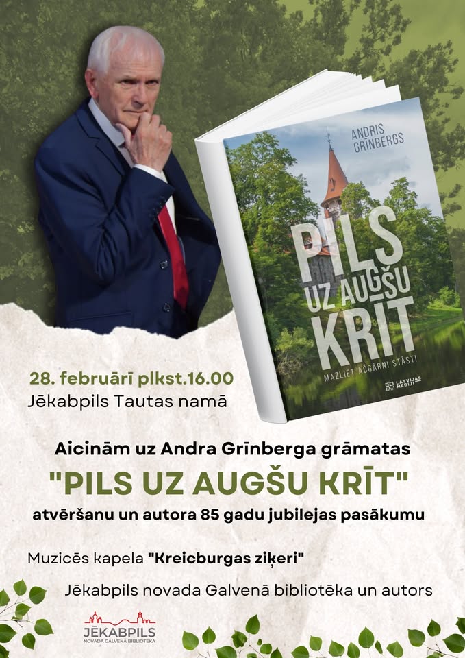Andra Grīnberga grāmatas “Pils uz augšu krīt” atvēršana un autora 85 gadu jubilejas pasākums