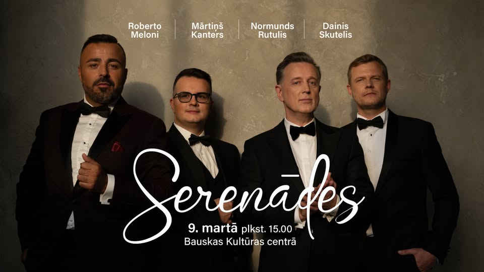 Serenādes Bauskā! Normunds Rutulis, Roberto Meloni, Dainis Skutelis un Mārtiņš Kanters