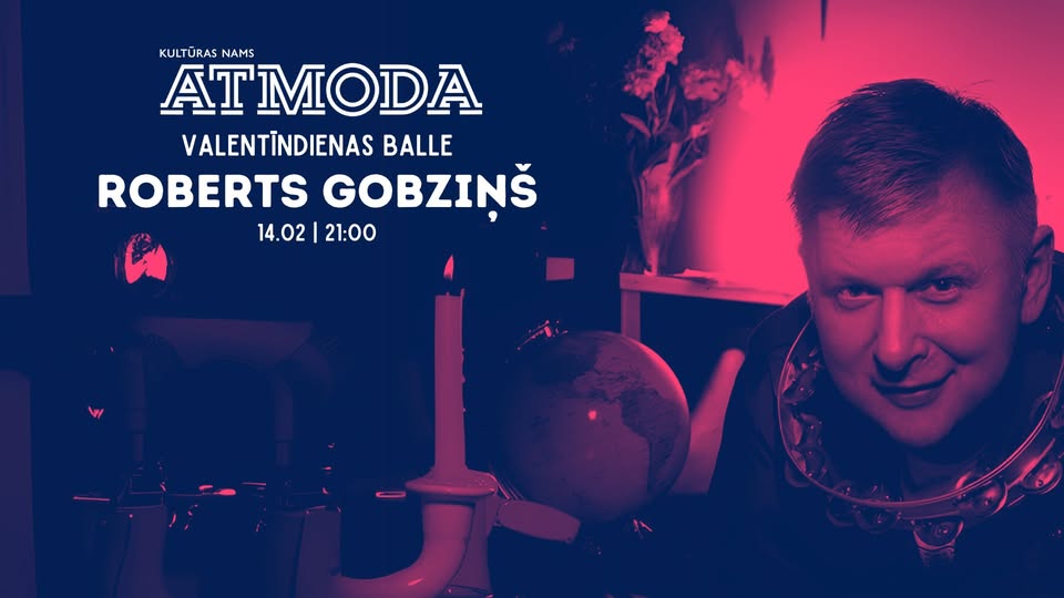 Valentīndienas balle ar Robertu Gobziņu Kultūras namā Atmoda