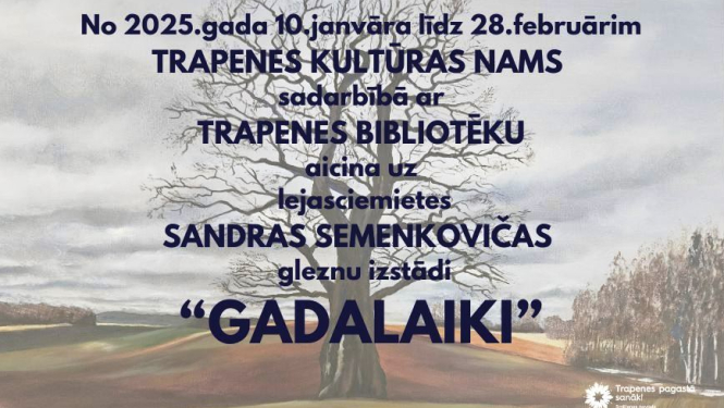 Sandras Semenkovičas gleznu izstāde “Gadalaiki”
