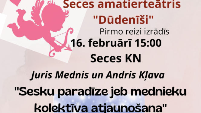 Izrāde “Sesku paradīze, jeb mednieku kolektīva atjaunošana”