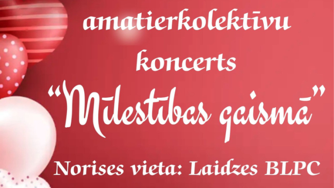 Laidzes amatierkolektīvu koncerts „Mīlestības gaismā”