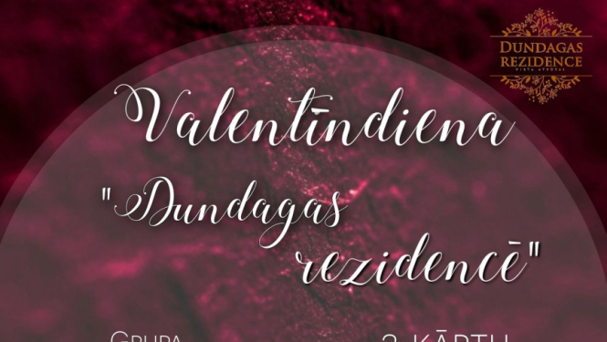 Valentīndiena „Dundagas rezidencē”