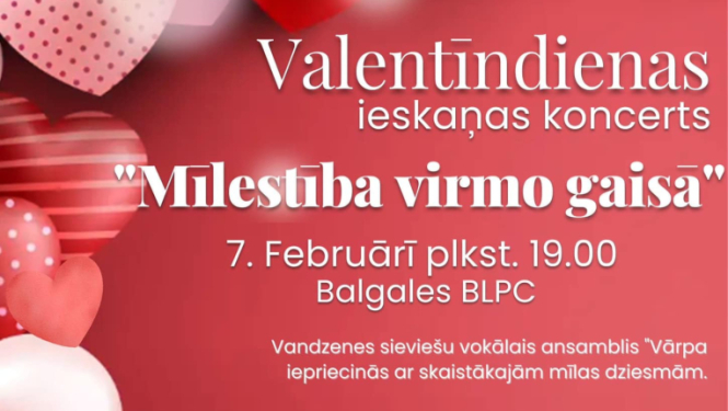 Valentīndienas ieskaņas koncerts „Mīlestība virmo gaisā”