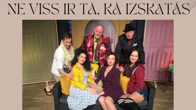 Komēdija  “Ne viss ir tā, kā izskatās”
