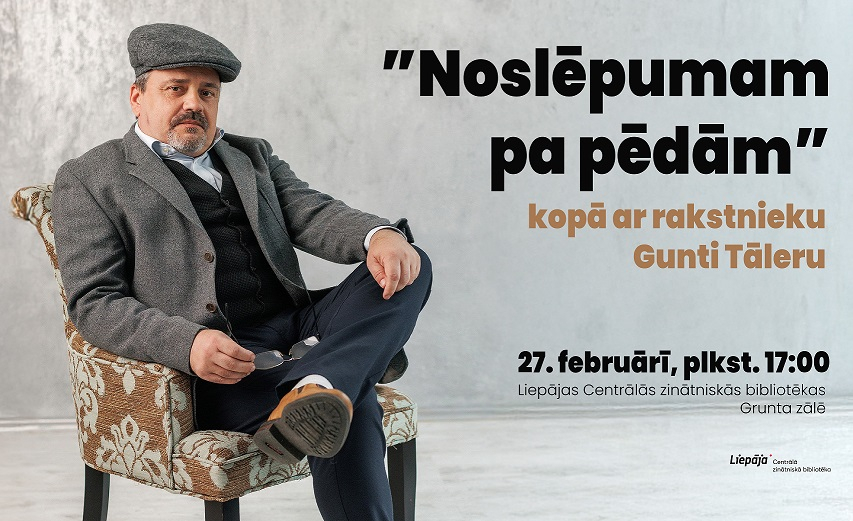 ”Noslēpumam pa pēdām – kopā ar rakstnieku Gunti Tāleru”