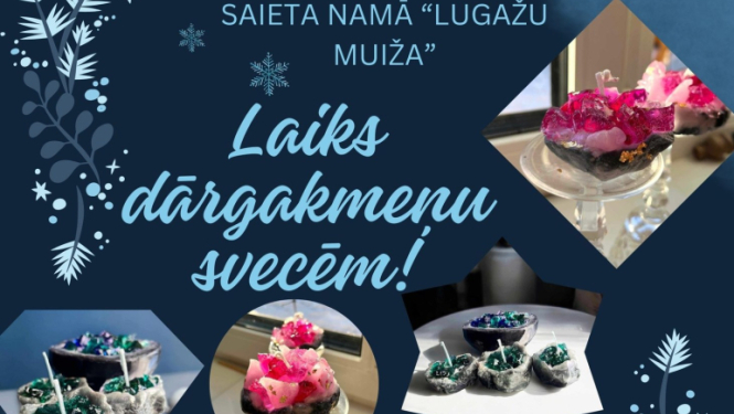 Sveču darbnīca “Laiks dārgakmeņu svecēm!”