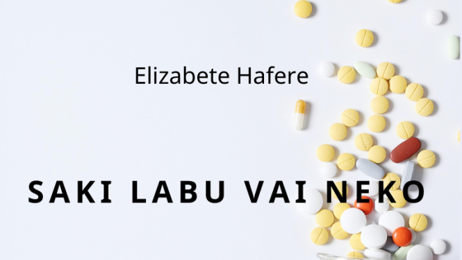 Tēatra izrāde E.Hafere “Saki labu vai neko”