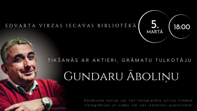 Tikšanās ar aktieri un grāmatu tulkotāju Gundaru Āboliņu