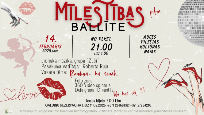 Valentīndienas balle ”Randiņā-kā senāk…”. Spēlēs grupa “Zuši”. Pasākuma vadītājs Roberts Rūja. Deju grupa “Dinastija”