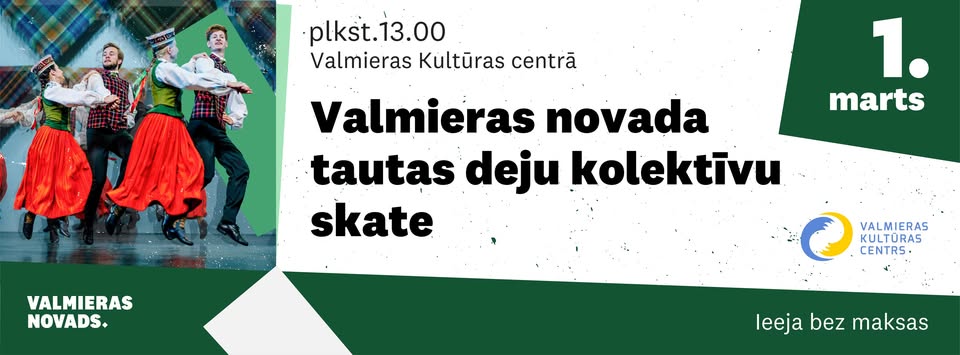 Valmieras novada tautas deju kolektīvu skate