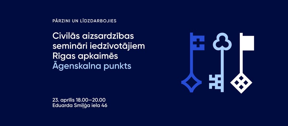Civilās aizsardzības semināri iedzīvotājiem Rīgas apkaimēs – Āgenskalna punkts