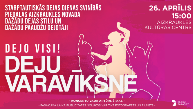 Dejas dienai veltīts koncerts “DEJU VARAVĪKSNE”