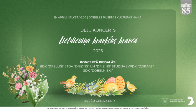 Deju koncerts “Lieldieniņa braukšus brauca”