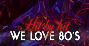 DISCO DANCE FEVER – WE LOVE 80’s