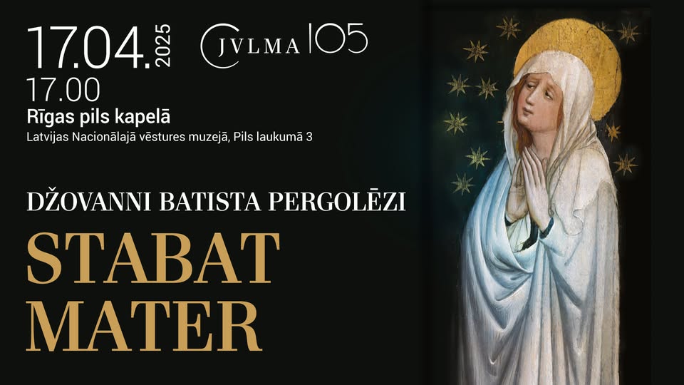 Džovanni Batista Pergolēzi “Stabat Mater” Rīgas pilī 17. aprīlī