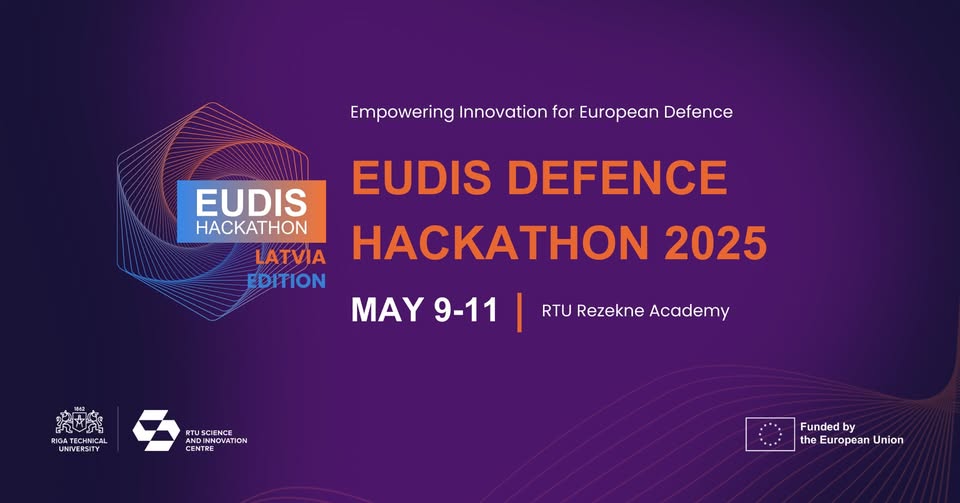 EUDIS Defence Hackathon 2025 | Latvia Edition