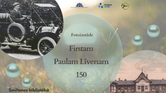 Fotoizstāde “Firstam Paulam Līvenam 150”