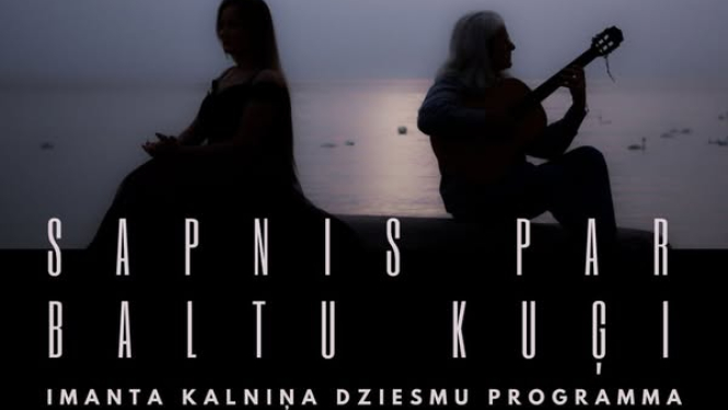 IMANTA KALNIŅA dziesmu programma “SAPNIS PAR BALTU KUĢI” Lielvārdē