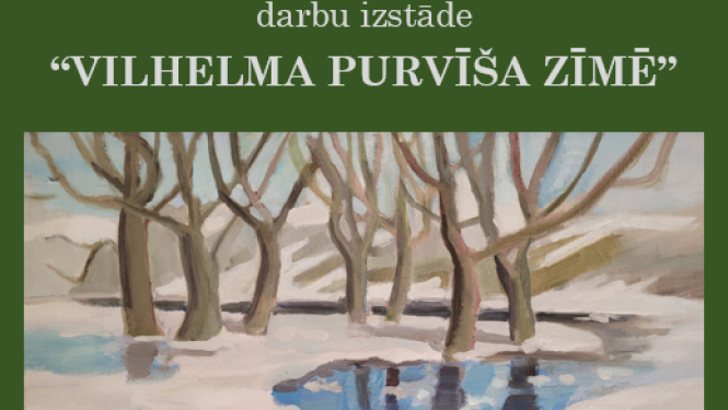 Izstāde “Vilhelma Purvīša zīmē”