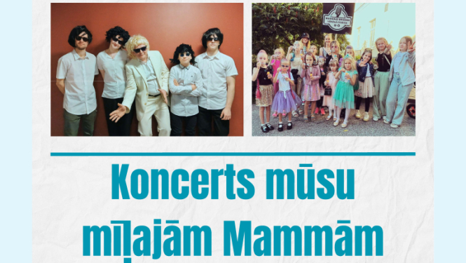 Koncerts mūsu mīļajām Mammām!