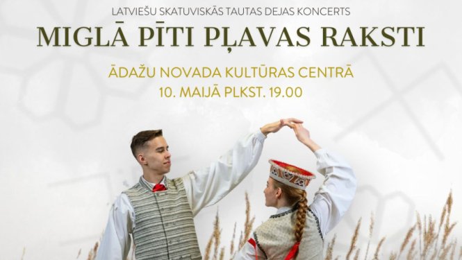 Latviešu skatuviskās tautas dejas koncerts “Miglā pīti pļavas raksti”