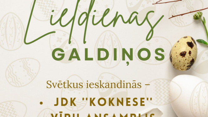 Lieldienas “Galdiņos”
