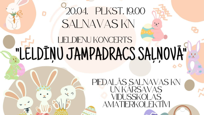 Lieldienu koncerts “Leldīņu jampadracs Saļņovā” Salnavas KN