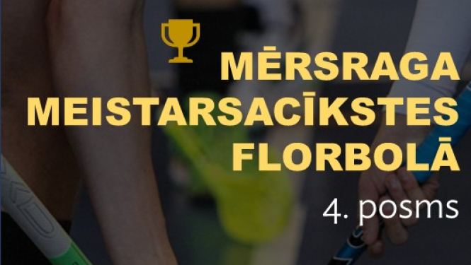 Mērsraga meistarsacīkstes florbolā. 4. posms