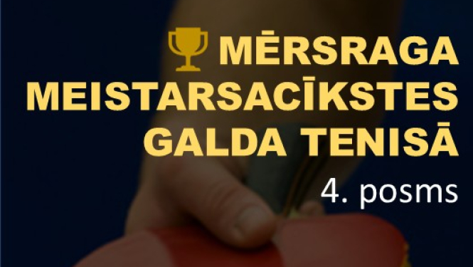 Mērsraga meistarsacīkstes galda tenisā. 4. posms
