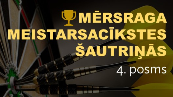 Mērsraga meistarsacīkstes šautriņās. 4. posms