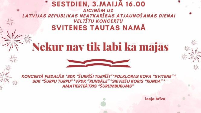 ”Nekur nav tik labi kā mājās” koncerts
