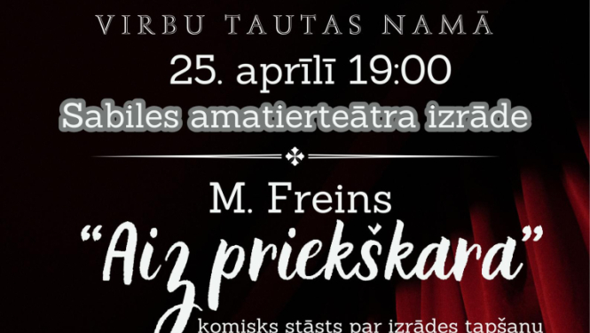 Sabiles amatierteātra izrāde „Aiz priekškara”