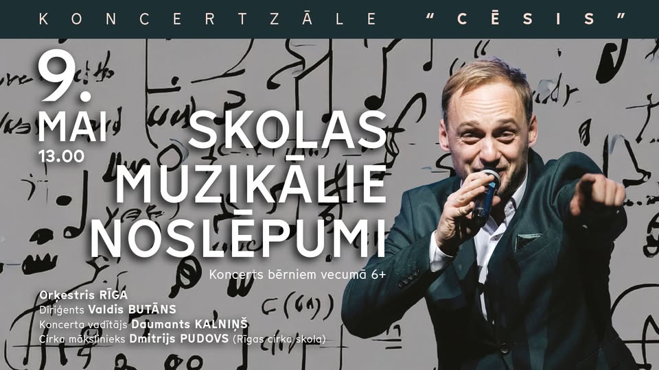SKOLAS MUZIKĀLIE NOSLĒPUMI. Orķestris Rīga un Daumants Kalniņš