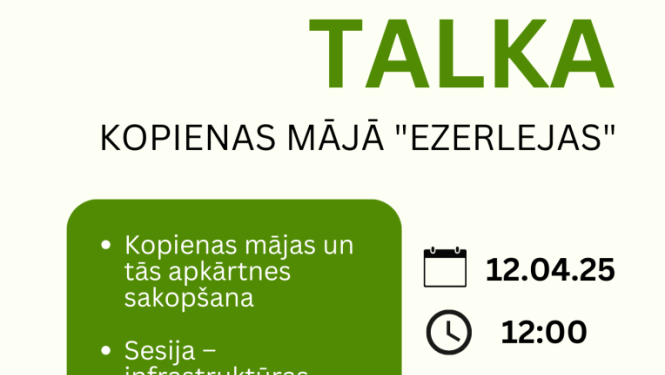 Talka kopienas mājā “Ezerlejas”