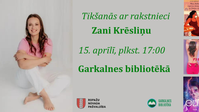 Tikšanās ar rakstnieci Zani Krēsliņu Garkalnes bibliotēkā