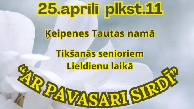 Tikšanās senioriem Lieldienu laikā Ķeipenē