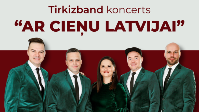 Tirkizband koncerts ”Ar cieņu Latvijai”
