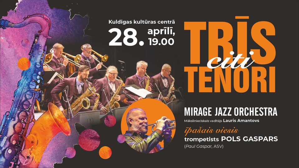 Trīs citi tenori || “Mirage Jazz Orchestra” || Pols Gaspars (Paul Gaspar, ASV)