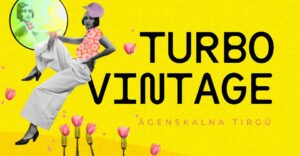 TURBO vintage Āgenskalna tirgū